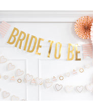Load image into Gallery viewer, &quot;Bride to Be&quot; Word Banner
